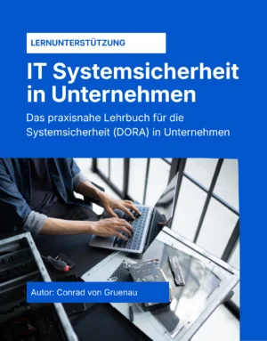 Das praxisnahe Lehrbuch für die Systemsicherheit in Unternehmen