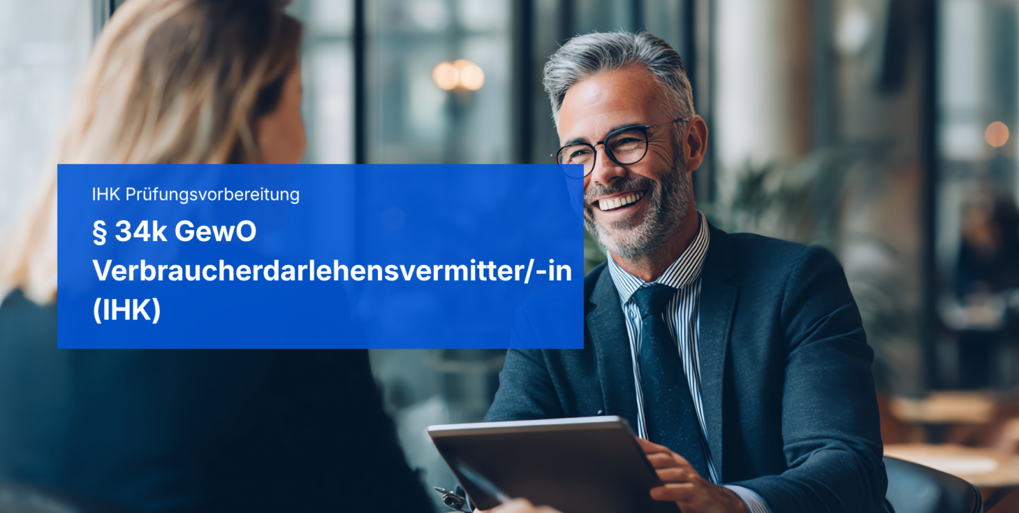 Neuer Lehrgang zur IHK-Sachkundeprüfung für Verbraucherdarlehensvermittler/-innen